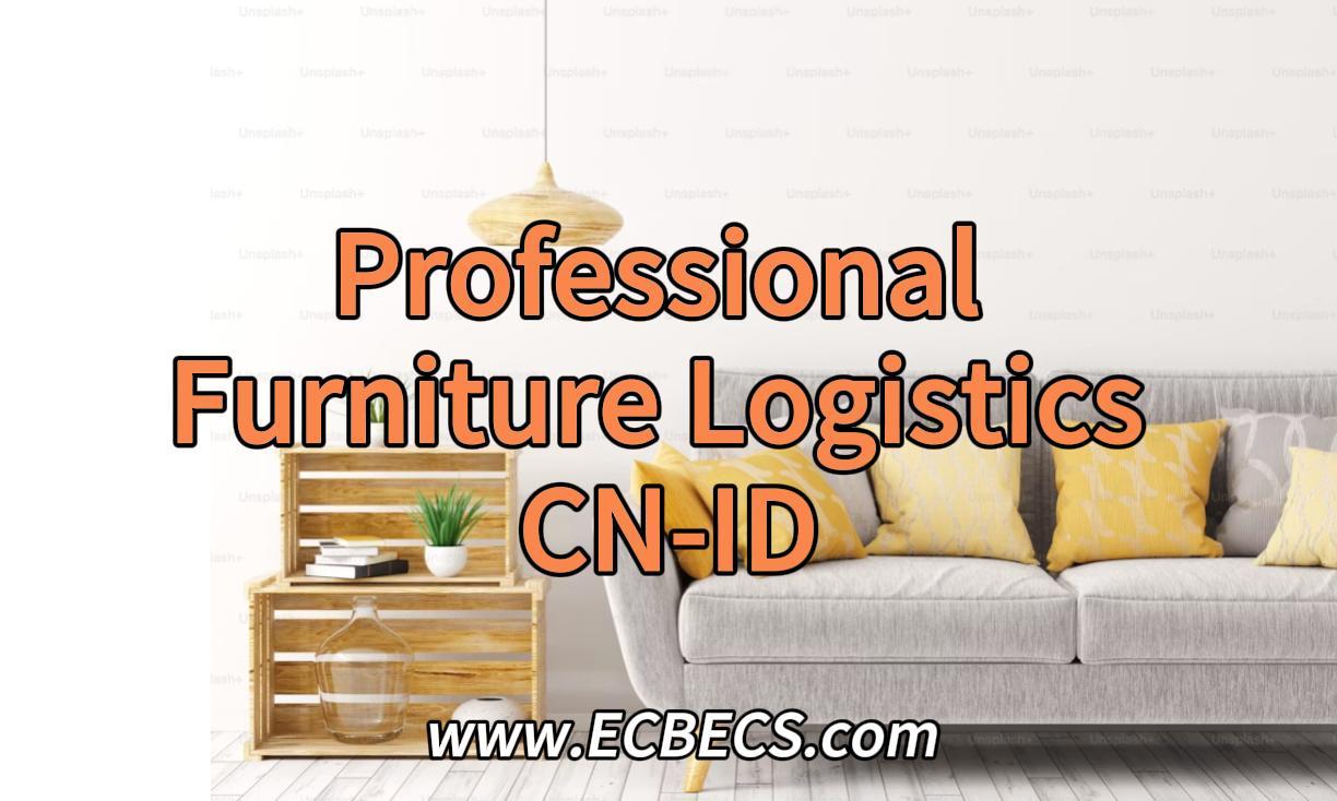 Shipping Furniture from China to Indonesia – Professional Logistics for Your Home & Office Business