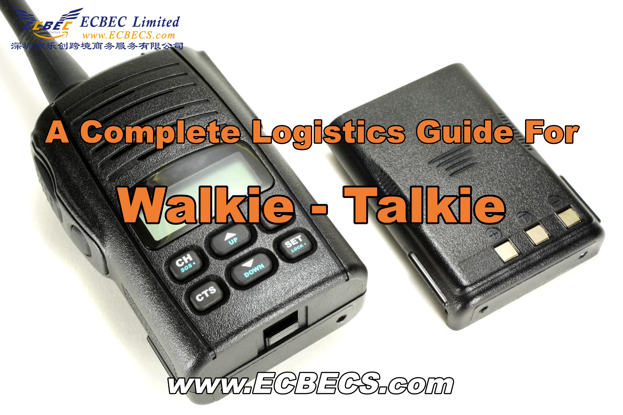 A Complete Logistics Guide For Walkie-Talkie.